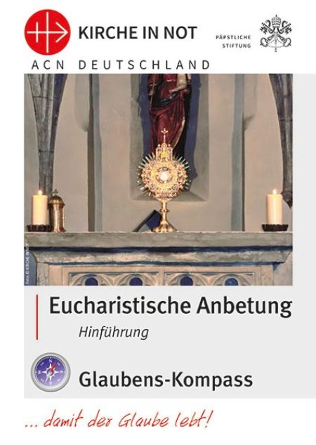 Glaubens-Kompass - „Eucharistische Anbetung – Hinführung”