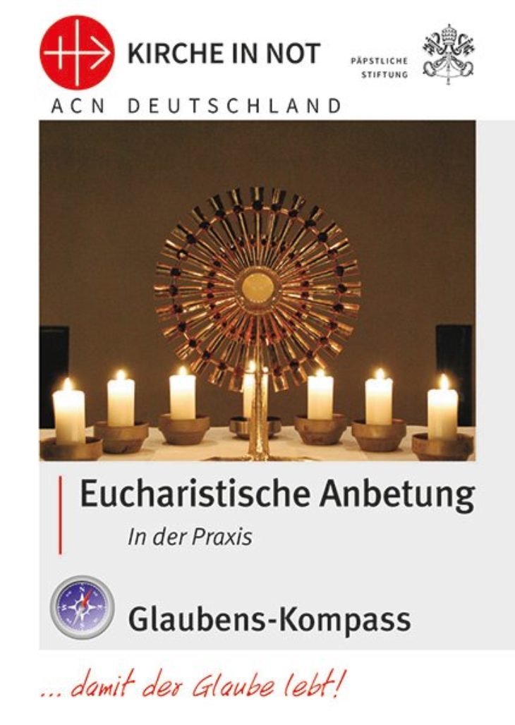 Glaubens-Kompass - „Eucharistische Anbetung – In der Praxis”