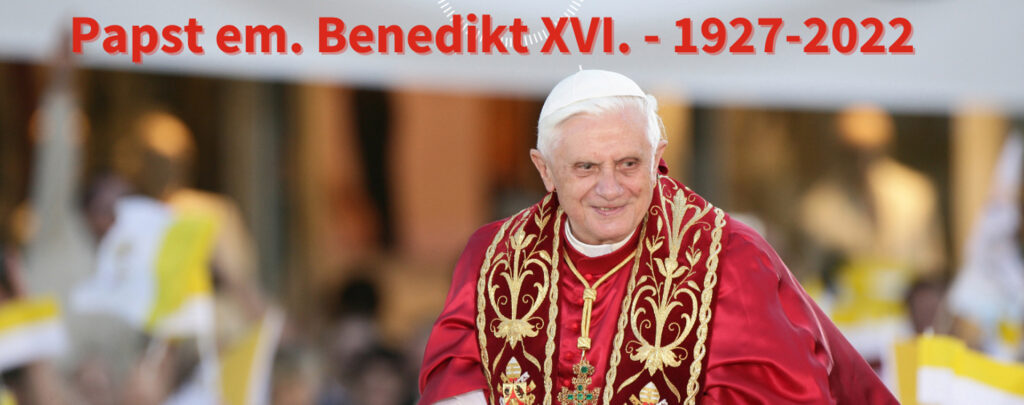 Papst em. Benedikt XVI. ist tot - KIRCHE IN NOT trauert um einen Freund und Förderer