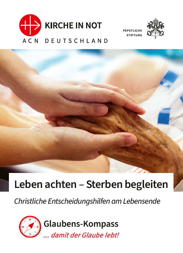 Glaubens-Kompass "Leben achten - Sterben begleiten"