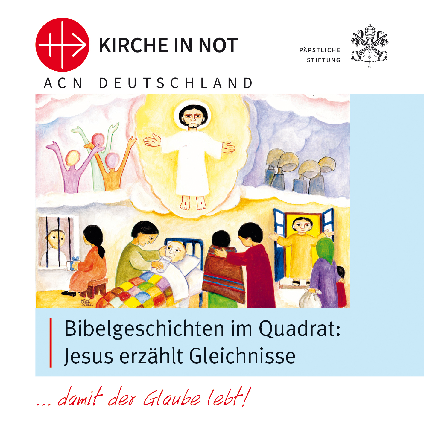 Bibelgeschichten "Jesus erzählt Gleichnisse" KIRCHE IN NOT